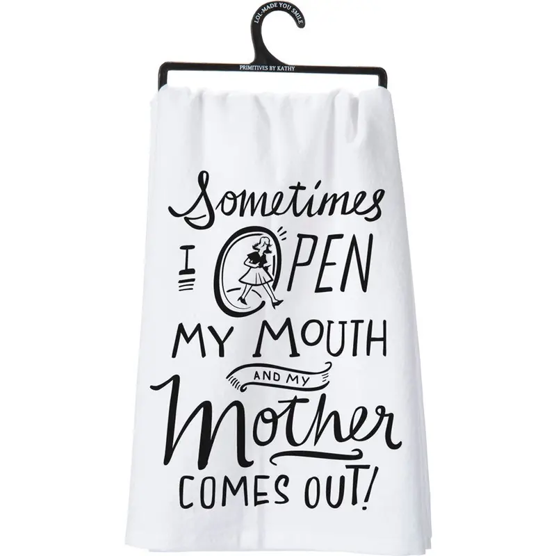 26949 Primitives By Kathys Open My Mouth My Mother Comes Out Kitchen Towel 1