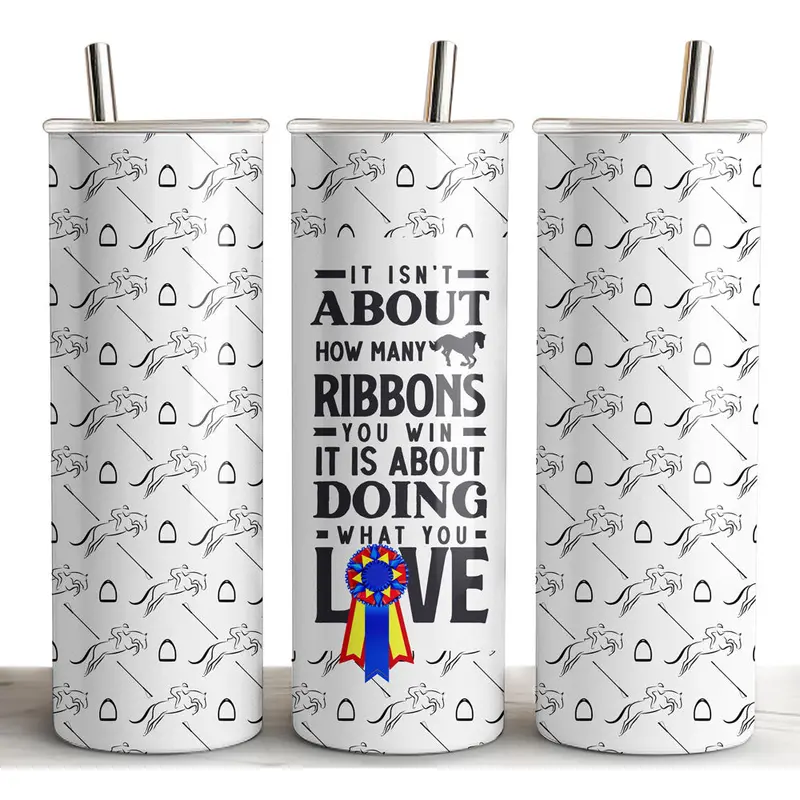 Black Stallion Designs 20Oz Horse Tumbler - Not About The Ribbons 1
