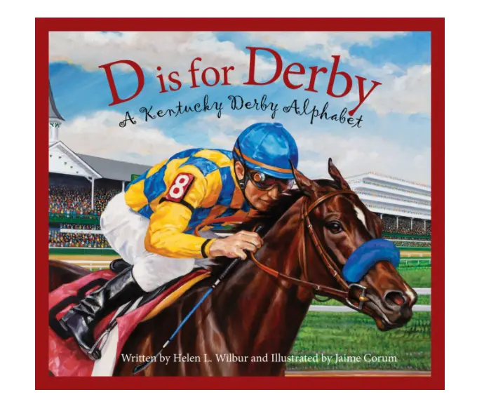 D Is For Derby: A Kentucky Derby Alphabet Book 1