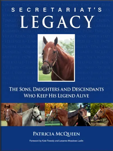 "Secretariat's Legacy" By Patricia Mcqueen 1